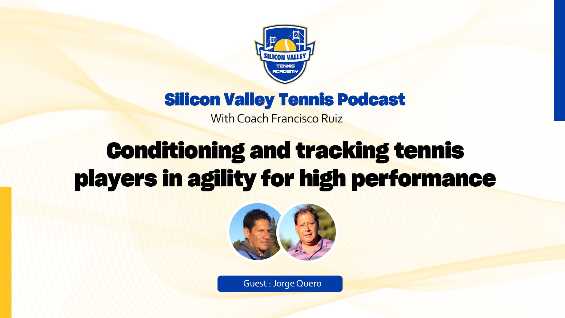 Silicon Valley Tennis Podcast: Coach Jorge Quero