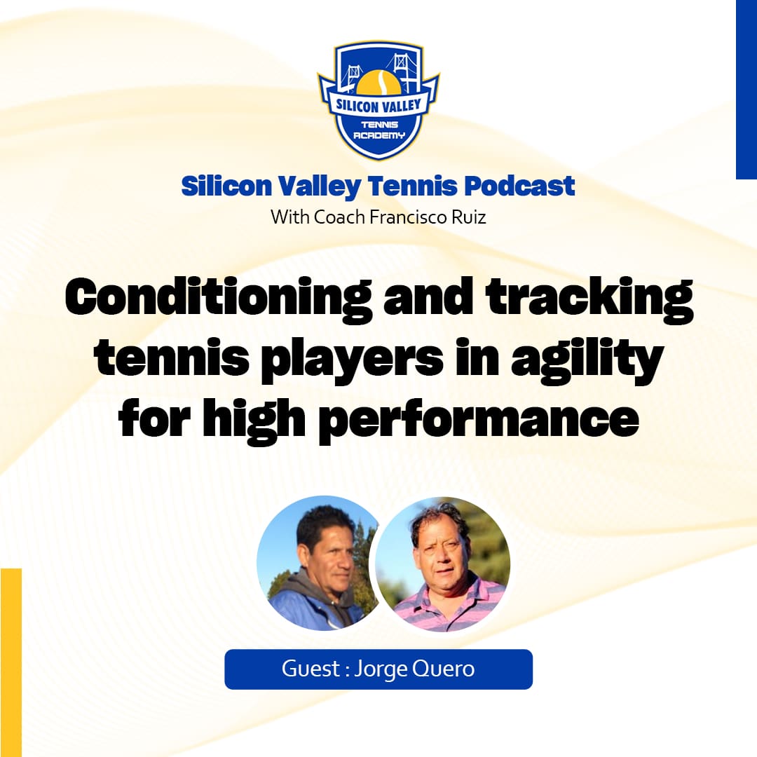 Silicon Valley Tennis Podcast: Coach Jorge Quero
