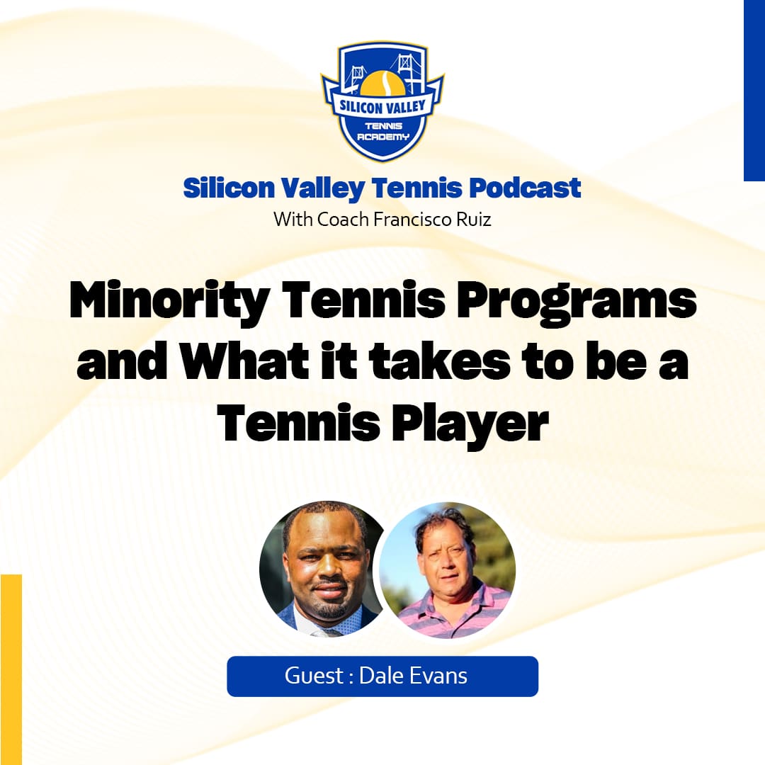 Silicon Valley Tennis Podcast Presents: Dale Evans